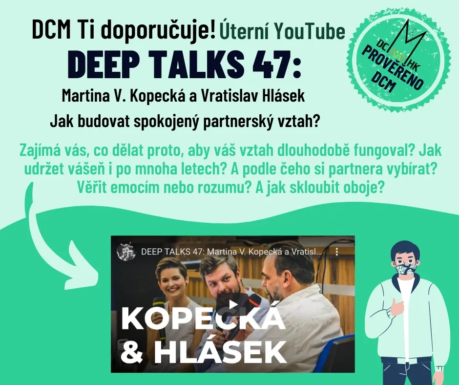 DCM Ti doporučuje -deep talks 47