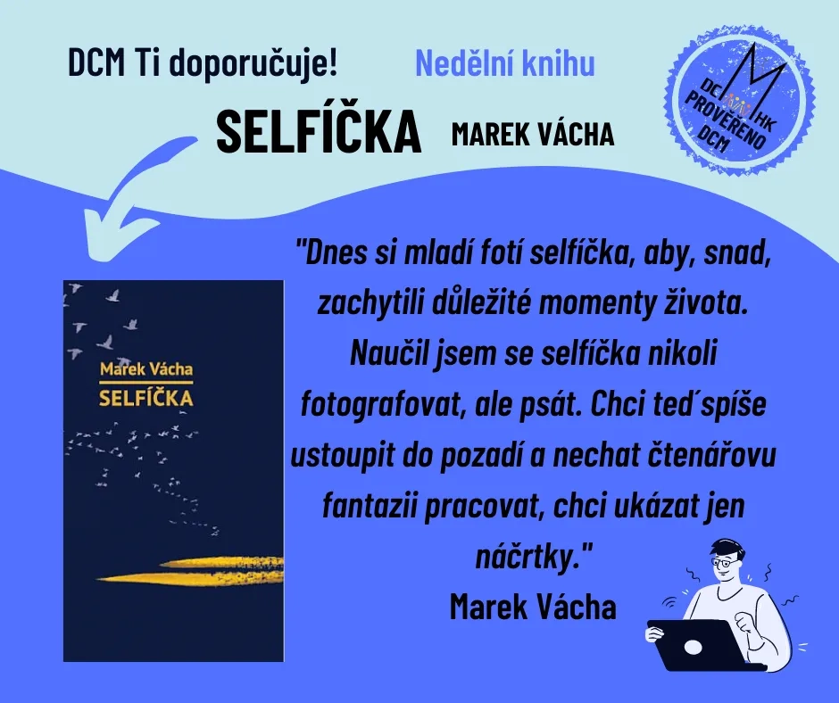 DCM Ti doporučuje - Selfíčka